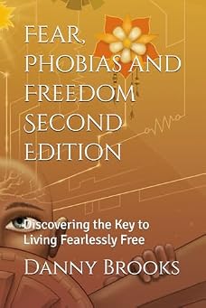Fear, Phobias and Freedom — Second Edition book cover